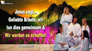 Jesus spricht über Seine Liebe ❤️ Geliebte Bräute... Wir tun dies gemeinsam & Wir werden es schaffen