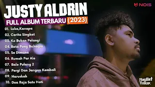 JUSTY ALDRIN - Luka,Kanapa? | FULL ALBUM TERBARU | MUSIK TIMUR (2023)