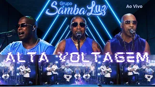 Grupo Samba Luz  |  Alta Voltagem  (Ao Vivo) Completo