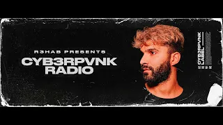 CYB3RPVNK Radio #542 (With R3HAB) 22.02.2023