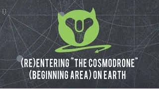 (Re)Entering the "Cosmodrome" on Earth (Beginning Area)