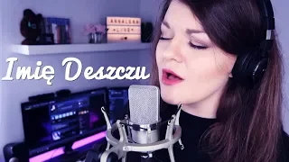 Imię Deszczu - Andrzej Piaseczny/MAFIA (Cover by Annalena)