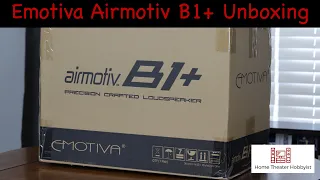 Emotiva Airmotiv B1+ Unboxing and Overview