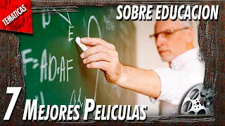 Las mejores peliculas sobre EDUCACION para profesores