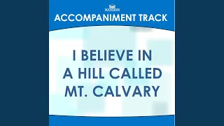 I Believe in a Hill Called Mt. Calvary (Low Key F-Gb-G with Bgvs)