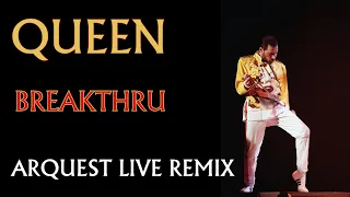 Queen | Breakthru | Arquest Live Remix