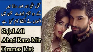 best pakistani dramas of sajal ali and ahad raza mir | ahad raza mir, sajal ali | top dramas