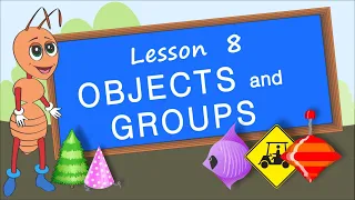Objects and Groups. Lesson 8. Sorting and grouping objects. Educational video for children.