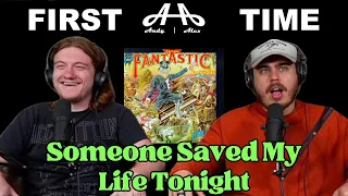 Someone Saved My life Tonight  - Elton John | Andy & Alex FIRST TIME REACTION!