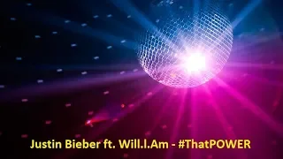 Justin Bieber ft. Will.l.Am - #ThatPOWER (Lyrics)