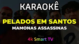 Karaokê Mamonas Assassinas - Pelados Em Santos - Karaokê 4k Smart TV