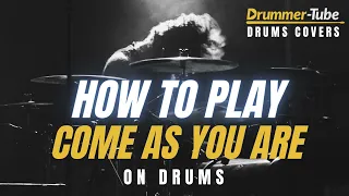 How to play Come As You Are (Nirvana) on drums | Come As You Are drum cover