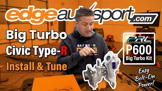 We Install and Tune a PRL P600 Big Turbo in a Type-R  |  Edge Autosport