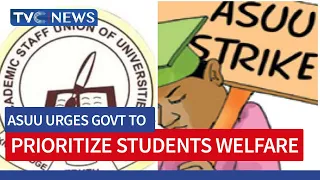 ASUU Urges Govt To Prioritize Students Welfare