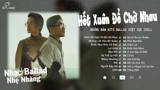 Dành Hết Xuân Thì Để Chờ Nhau - Vũ. Ft Hà Anh Tuấn | Chờ mùa hoa tới...| Những Bản Hits Gây Nghiện