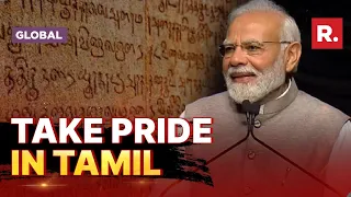 Tamil The Oldest Language In The World, Indians Should Take Pride: PM Modi