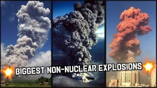 The 10 Biggest Non-Nuclear Explosions Ever