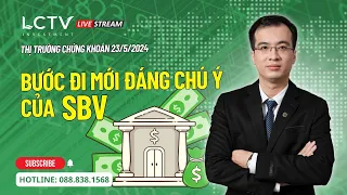 #219: Bước đi mới cần chú ý của NHNN/ TTCK 23.5.2024