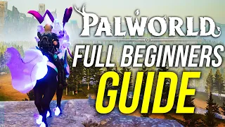 Palworld FULL Beginners Guide & Best Tips and Tricks!