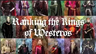 The Kings of Westeros Ranked