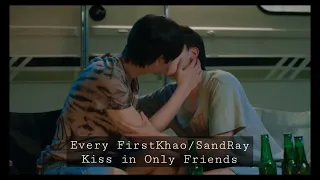 Every SandRay Kiss in Only Friends