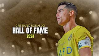 Cristiano Ronaldo 2023 ► ''HALL OF FAME'' - Motivation (Skills & Goals) HD