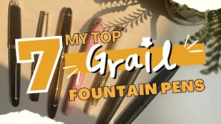 My TOP 7 GRAIL FOUNTAIN PENS✒️✨ | Lamy, Pilot, Pelikan, Platinum