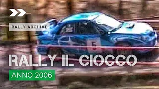 Best of RALLY IL CIOCCO 2006 - Lo SHOW di Longhi, Andreucci e gli altri protagonisti - Rally Archive