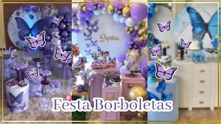 40 Ideias de Decoração de festa Borboleta ✨ [ 40 Butterfly Party Decor Ideas ]