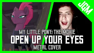 OPEN UP YOUR EYES - My Little Pony: The Movie (METAL COVER)