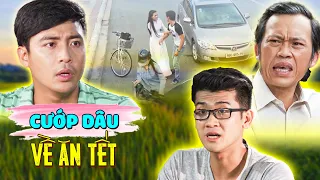 PHIM TẾT 2024 - CƯỚP DÂU VỀ ĂN TẾT 🎇 PHIM HÀI TẾT VIỆT NAM HAY NHẤT 🎇 PHIM VIỆT NAM 2024