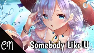 [Nightcore] - Somebody like U (lyrics) | Alan Walker ft. AuRa