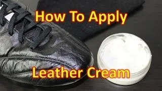 How to Apply Leather Cream - Caring for your Soccer Cleats/Football Boots