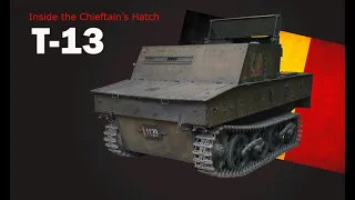 Inside the Chieftain's Hatch: T-13