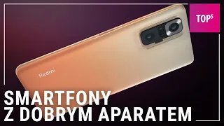 Telefon z dobrym aparatem - TOP 10