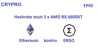 CRYPTO EP05 - 3x AND RX6600XT kimaxolás, és ERGO teszt