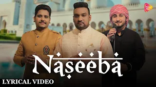 Naseeba (Lyrical VIdeo) | Master Saleem | Khan Saab | Kamal Khan | Feroz Khan | Sher Mian Daad