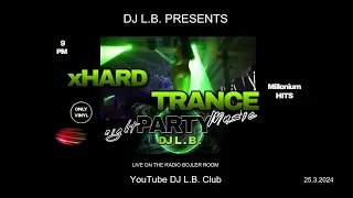 Hard Trance vinyl exclusive x mix  DJ L.B. (25.3.2024) podcast