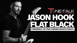 Ep. 145 - Jason Hook of Flat Black! Formerly Five Finger Death Punch!