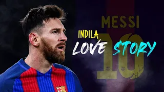 Indila - Love Story | Lional Messi | Goals