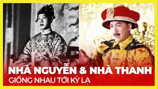 NHÀ NGUYỄN VÀ NHÀ THANH - NHỮNG ĐIỂM GIỐNG NHAU TỚI KỲ LẠ