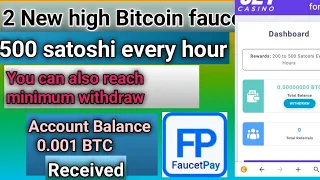 2 New high paying Bitcoin faucet || claim 500 satoshi every hour ||