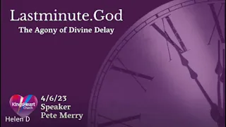 Lastminute.God - The  Agony of Divine Delay- KingsHeart Church Live