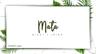 Hicci, Jries - Mata (Lyrics)