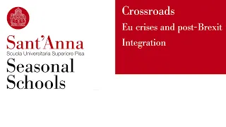 Seasonal School: EU crises and Post-Brexit integration (CROSSROADS)