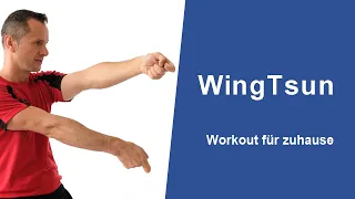 Wing Tsun Workout 30 Minuten Trainingsvideo für zuhause mit Sifu Sergej aus Stuttgart