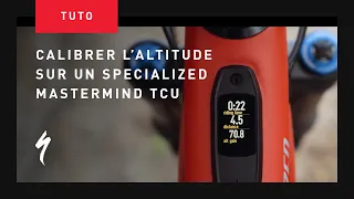 Comment calibrer l'altitude sur votre MasterMind TCU | Specialized Turbo