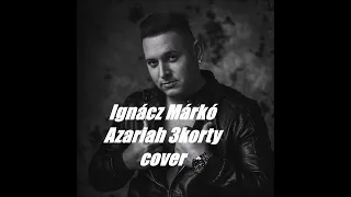 Ignácz Márkó - 3korty ☆Azariah (Mulatós) cover☆2023