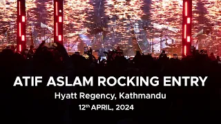 Atif Aslam Grand Rocking Entry | Hyatt Regency, Kathmandu | April 12 , 2024