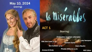 Les Misérables Acte 1 - Sondheim Theatre - May 10, 2024 (Evening)